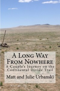 A Long Way from Nowhere, cdt, continental divide trail